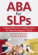 ABA for Slps: Interprofessional Collaboration for Autism Support Teams