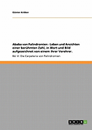 Ababa von Palindromien - Leben und Ansichten einer berhmten Zahl, in Wort und Bild aufgezeichnet von einem ihrer Verehrer.: Bd. V: Die Carpeteria von Palindromien