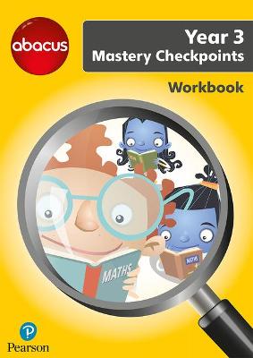 Abacus Mastery Checkpoints Workbook Year 3 / P4 - Merttens, Ruth, BA, MED, and Kerwin, Jennie