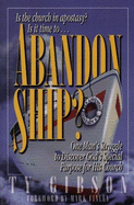 Abandon Ship?: One Man's Struggle to Discover God's Special Purpose for His Church