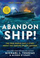 Abandon Ship!: The True World War II Story about the Sinking of the Laconia