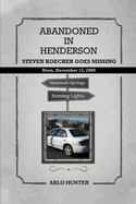 Abandoned in Henderson: Steven T. Koecher Disappears at High Noon Sunday, December 13, 2009