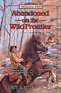 Abandoned on the Wild Frontier - Jackson, Dave, and Jackson, Neta