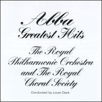 ABBA Greatest Hits - Royal Philharmonic Orchestra/Royal Choral Society