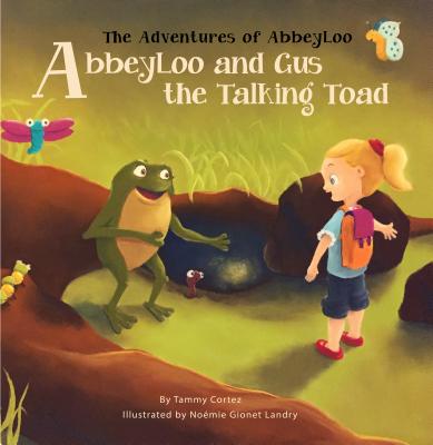 Abbeyloo and Gus the Talking Toad - Cortez, Tammy
