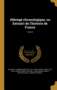 Abbrege Chronologique, Ou Extraict de L'Histoire de France; Tome 5