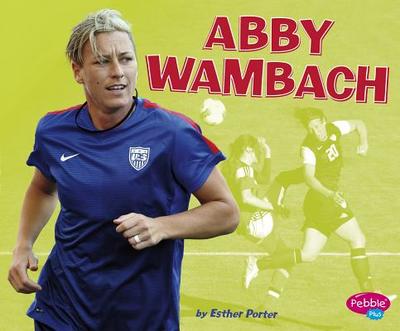 Abby Wambach - Porter, Esther