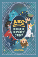 ABC Adventure: A Magical Alphabet Story