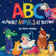 ABC: Alphabet Animals at Bedtime