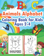 ABC Animals Alphabet Coloring Book for Kids Ages 2-4: Color the Animals While Learning the Abcs - Simple & Fun Pictures for Toddlers
