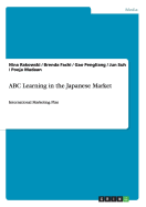 ABC Learning in the Japanese Market: International Marketing Plan