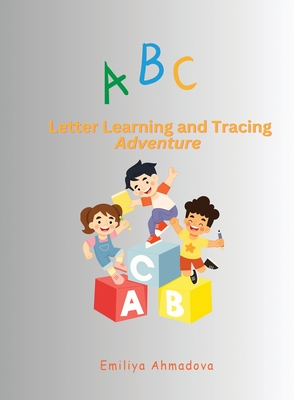 ABC Letter Learning And Tracing Adventure - Ahmadova, Emiliya