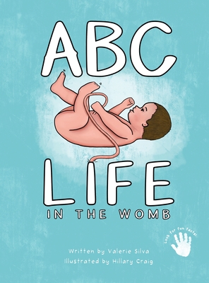 ABC - Life in the Womb - Silva, Valerie