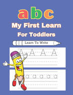 ABC My First Learn: Exercises for children with controlling the pen, letters, learning to write