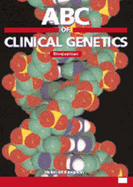 ABC of Clinical Genetics - Kingston, Helen M