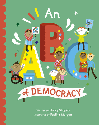 ABC of Democracy - Shapiro, Nancy