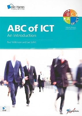 ABC of ICT: An Introduction: Version 1.0 - Wilkinson, Paul, and Schilt, Jan