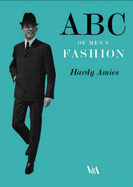 ABC of Men's Fashion - Amies, Hardy, and Garlant, Ian