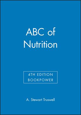 ABC of Nutrition - Truswell, A Stewart, and Wall, Patrick G (Contributions by), and O'Reilly, Ciara (Contributions by)