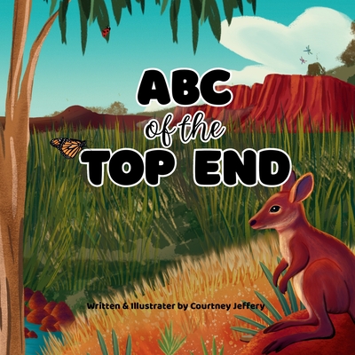 ABC of the Top End - Jeffery, Courtney