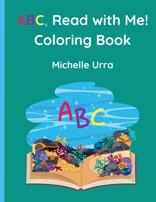 ABC, Read with Me! Coloring Book - Urra, Michelle