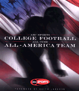 ABC Sports College Football All-Time All-American Team - Jackson, Keith (Foreword by), and Vancil, Mark (Editor)