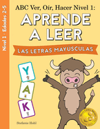 ABC Ver, Or, Hacer Nivel 1: ABC See, Hear, Do Level 1: Learn to Read Uppercase Letters Spanish Edition