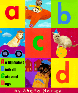 ABCD: An Alphabet Book of Cats and Dogs - 