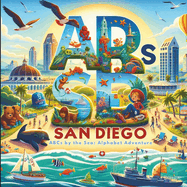 ABCs by the Sea: A San Diego Alphabet Adventure