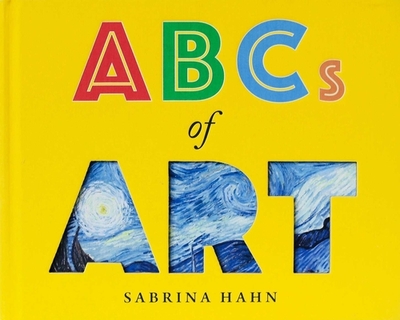 ABCs of Art - Hahn, Sabrina