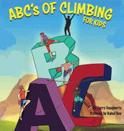 ABC's of Climbing - For Kids