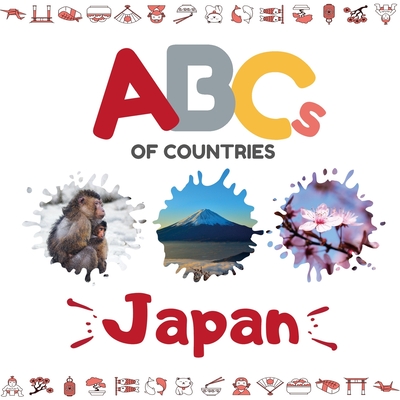 ABCs of Countries: Japan: An ABC alphabet picture book for kids - Zhang, Yang, and O'Gorman, Des