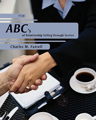 ABCs of Relationship Selling - Futrell, Charles