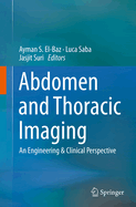 Abdomen and Thoracic Imaging: An Engineering & Clinical Perspective