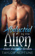 Abducted by the Alien