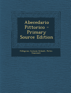 Abecedario Pittorico - Primary Source Edition - Orlandi, Pellegrino Antonio, and Guarienti, Pietro