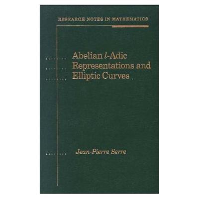 Abelian L-Adic Representations and Elliptic Curves - Serre, Jean-Pierre