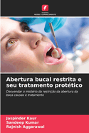 Abertura bucal restrita e seu tratamento prot?tico