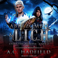 Aberzombie & Lich: A LitRPG / GameLit Adventure