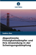 Abgestimmte Fl?ssigkeitsd?mpfer und ihre Anwendung in der Schwingungsd?mpfung