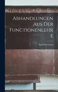 Abhandlungen Aus Der Functionenlehre