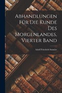 Abhandlungen fr die Kunde des Morgenlandes, Vierter Band