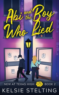 Abi and the Boy Who Lied - Stelting, Kelsie