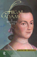 Abigail Adams: A Writing Life