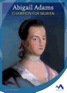 Abigail Adams: Champion for Women