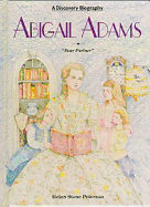 Abigail Adams - Stone-Peterson, Helen, and Peterson, Helen Stone