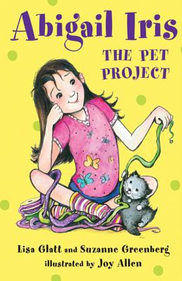 Abigail Iris: The Pet Project - Glatt, Lisa, and Greenberg, Suzanne