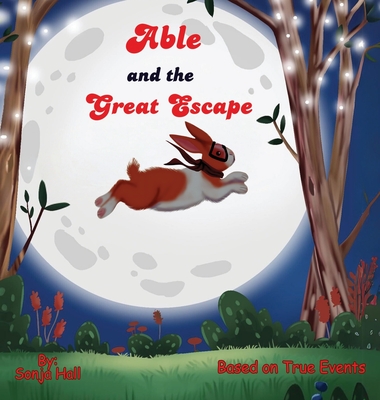 Able and the Great Escape - Hall, Sonja