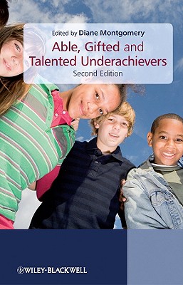 Able, Gifted and Talented Underachievers - Montgomery, Diane, Dr. (Editor)