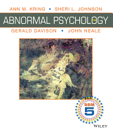 Abnormal Psychology: DSM-5 Update - Kring, Ann M., and Johnson, Sheri L., and Davison, Gerald C.